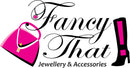 Fancy That! Jewellery & Accessories